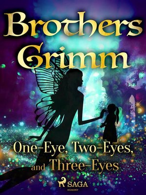 cover image of One-Eye, Two-Eyes, and Three-Eyes